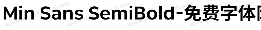 Min Sans SemiBold字体转换